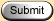 Submit