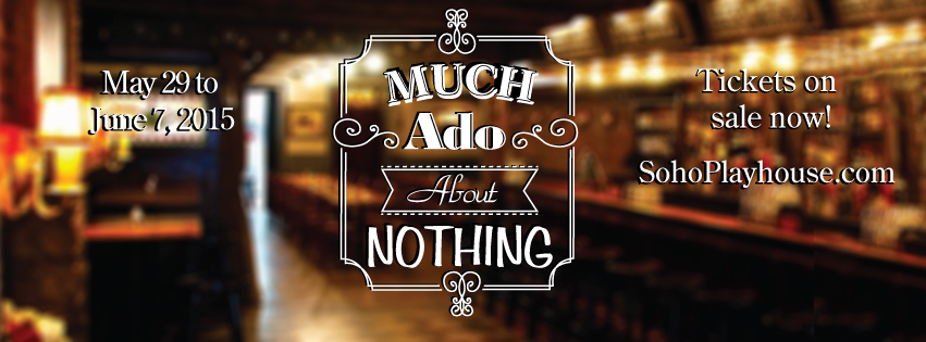 Much Ado About Nothing at the Soho Playhouse